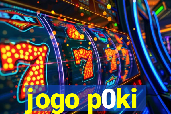 jogo p0ki